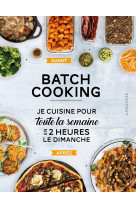 Batch cooking  -  preparez 5 repas pour la semaine en 2h le dimanche !