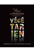 Le petit larousse vegetarien