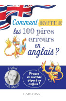 English with maud : comment eviter les 100 pires erreurs en anglais ?