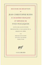 Discours de reception de jean-christophe rufin a l'academie francaise et reponse de yves pouliquen