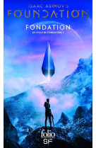 Le cycle de fondation tome 1 : fondation