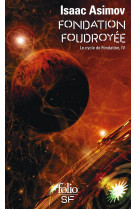 Le cycle de fondation tome 4 : fondation foudroyee