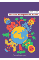 54 contes des sagesses du monde