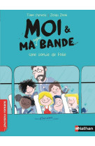 Moi et ma super bande:une sortie de folie