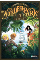 Wonderpark - tome 1 libertad - vol01