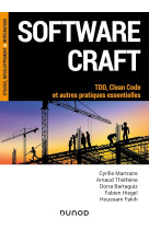 Software craft : tdd, clean code et autres pratiques essentielles