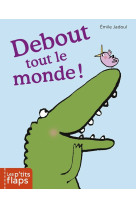 Les p'tits flaps t.5  -  debout tout le monde !