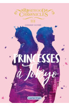 Rosewood chronicles - vol03 - princesses a tokyo