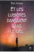 Et les lumieres dansaient dans le ciel