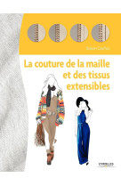 La couture de la maille et des tissus extensibles