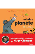 Mission planete tome 1 : les animaux