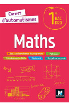 Carnet d'automatismes - maths - 1re bac pro - éd. 2022 - livre élève