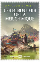 Les flibustiers de la mer chimique