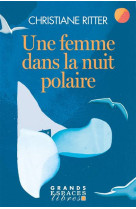 Une femme dans la nuit polaire (grands espaces libres)