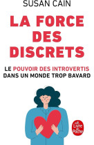 La force des discrets