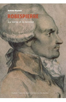 Robespierre : la vertu et la terreur