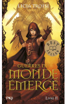 Guerres du monde emergé - tome 2 les deux combattantes