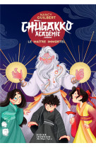 Chugakko academie tome 2 : le maitre immortel