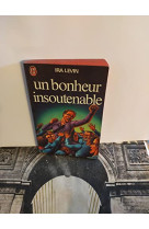 Bonheur insoutenable (nt) (un)