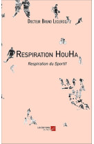 Respiration houha  -  respiration du sportif