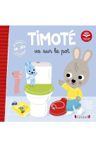 Timote va sur le pot