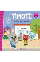 Timoté entre à l'école (écoute aussi l'histoire)