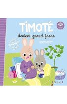 Timote devient grand frere : ecoute aussi l'histoire