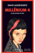 Millenium tome 4 : ce qui ne me tue pas