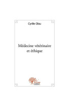 Medecine veterinaire et ethique