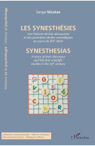 Les synesthesies  -  une histoire de leur decouverte et des premieres etudes scientifiques au cours du xix siecle