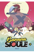 Banana sioule tome 3