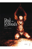 Le roy des ribauds t.2