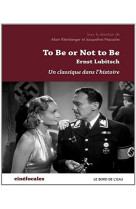 To be or not to be, ernst lubitsch  -  un classique dans l'histoire