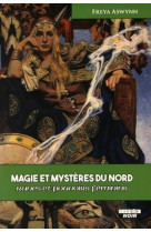 Magie et mysteres du nord  -  runes et pouvoirs feminins