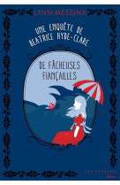 Une enquete de beatrice hyde-clare tome 4 : de facheuses fiancailles