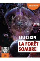 Le probleme a trois corps tome 2 : la foret sombre