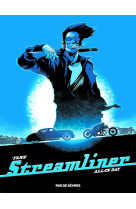 Streamliner  t2 - all in day