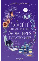 La societe tres secrete des sorcieres extraordinaires