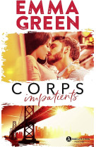 Corps impatients