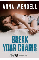 Break your chains