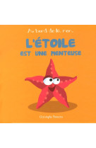 L'etoile est une menteuse