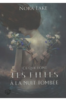 Ceque font les filles à la nuit tombée