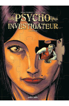 Psycho-investigateur - la genèse (intégrale tome 1,2,3)