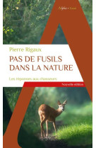 Pas de fusils dans la nature : les reponses aux chasseurs