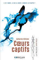 La trilogie santiago tome 1 : coeurs captifs