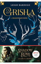 Grisha, tome 01 - shadow and bone