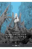 Mission in the apocalypse t01