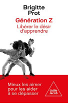 Generation z : liberer le desir d'apprendre