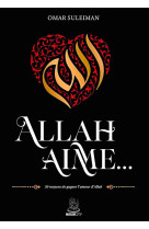 Allah aime..