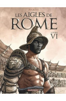 Les aigles de rome tome 6